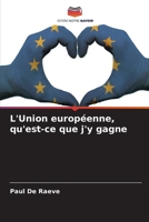 L'Union européenne, qu'est-ce que j'y gagne (French Edition) 6208312590 Book Cover