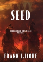 Seed (The Chronicles of Jeremy Nash) 1962218775 Book Cover