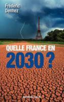 Quelle France en 2030 ? 2200353936 Book Cover