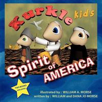 Kurkle Kids: Spirit of America 1449010091 Book Cover