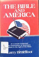 The Bible and America at a Crucial Crossroad, an Examination of America's Values in the Light of the Bible 0805455191 Book Cover