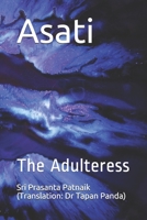 Asati: The Adulteress B08CPJJWHZ Book Cover