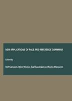 New Applications of Role and Reference Grammar: Diachrony, Grammaticalization, Romance Languages 184718409X Book Cover