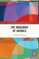 The Imaginary of Animals 0367772981 Book Cover