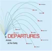 Departures: 11 Artists at the Getty 089236582X Book Cover