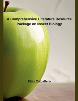 A Comprehensive Literature Resource Package on Insect Biology B0DXZ85TFJ Book Cover