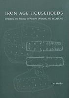 Iron Age Households: Structure and Practice in Western Denmark, 500bc-Ad200 8788415511 Book Cover