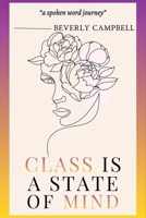Class Is a State of Mind 1970745045 Book Cover