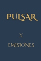Pulsar: X. Emisiones (BRISK ÓPERA) (Spanish Edition) B0FF3YKSFJ Book Cover