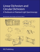 Linear Dichroism and Circular Dichroism 1847559026 Book Cover
