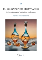 Du schnaps pour les synapses: poèmes, pensées et variations oulipiennes 9523908693 Book Cover