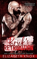Brick's Retribution (Reapers Rejects MC: Second Generation: Mexico) B0FBL28JT2 Book Cover
