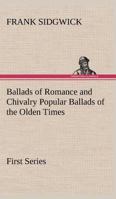 Popular Ballads of the Olden Time Volume 1 1347555188 Book Cover