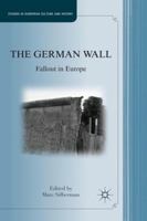 The German Wall: Fallout in Europe (Studies in European Culture and History) 1349294314 Book Cover