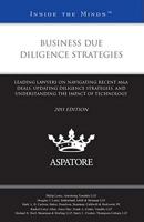 Business Due Diligence Strategies, 2011 ed.: Leading Lawyers on Navigating Recent M&A Deals, Updating Diligence Strategies, and Understanding the Impact of Technology (Inside the Minds) 0314276726 Book Cover
