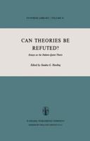 Can Theories Be Refuted?: Essays on the Duhem-Quine Thesis (Synthese Library) 9027706298 Book Cover