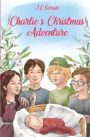 Charlie's Christmas Adventure 0998909653 Book Cover