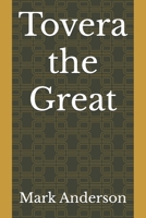 Tovera the Great B0CRDXWQMV Book Cover