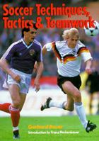 Soccer Techniques, Tactics & Teamwork 0806987308 Book Cover