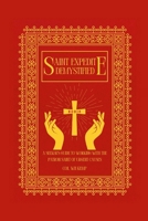 Saint Expedite Demystified: A Seeker's Guide to Working With the Patron Saint of Urgent Causes 1300836946 Book Cover