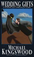 Wedding Gifts: A Glimmer Vale Chronicles Story 1950683001 Book Cover