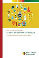 O perfil do ouvinte-internauta 6202170719 Book Cover