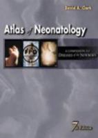 Atlas of Neonatology: A Companion to Avery's Diseases of the Newborn 0721676367 Book Cover