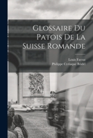Glossaire Du Patois De La Suisse Romande 1016081502 Book Cover