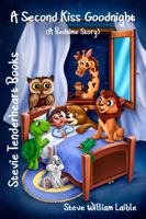 Stevie Tenderheart A Second Kiss Goodnight: 1624851207 Book Cover
