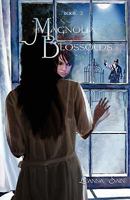 Magnolia Blossoms 1606191772 Book Cover