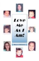 Love Me as I Am 1425123074 Book Cover