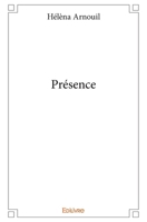 Présence (French Edition) 2334150622 Book Cover