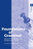 Foundations of Grammar : Beyond Standardized American English 135046287X Book Cover
