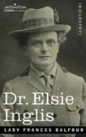 Dr. Elsie Inglis 1016528949 Book Cover