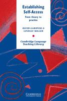 Establishing Self-Access: From Theory to Practice (Cambridge Language Teaching Library) 0521585562 Book Cover