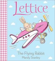 Lettice, the Flying Rabbit 0689862342 Book Cover