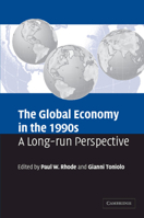 The Global Economy in the 1990s: A Long-Run Perspective 0521617901 Book Cover