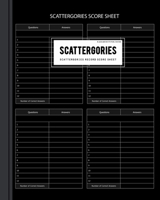 Black and White Publishing Scattergories Score Card: Scattergories Record Sheet Keeper for Keep Track of Who's Ahead In Your Favorite Creative Thinking Category Based Game 1654491926 Book Cover