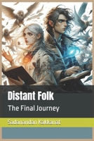 Distant Folk: The Final Journey B0CFCZH62K Book Cover
