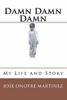 Damn Damn Damn 1452840229 Book Cover