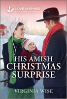 His Amish Christmas Surprise: An Uplifting Inspirational Romance (Sisters of Stoneybrook Farm, 1) 133562113X Book Cover