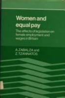 Women and Equal Pay: The Effects of Legislation on Female Employment and Wages in Britain 0521301882 Book Cover