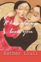It has always been you B09CGBM8JZ Book Cover