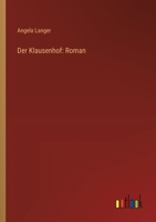 Der Klausenhof: Roman 3743735407 Book Cover
