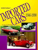 Standard Catalog of Imported Cars 1946-1990 (Standard Catalog of Imported Cars) 0873411587 Book Cover