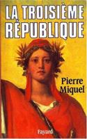 La Troisième République (Biographies Historiques) 2213023611 Book Cover