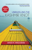 Unravelling the Kashmir Knot 9386602814 Book Cover