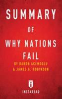 Summary of Why Nations Fail: By Daron Acemoglu and James A. Robinson - Includes Analysis 1683785045 Book Cover