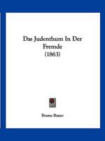 Das Judenthum in Der Fremde. 101779975X Book Cover