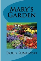 Mary's Garden 1522776885 Book Cover